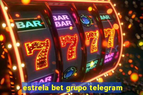 estrela bet grupo telegram